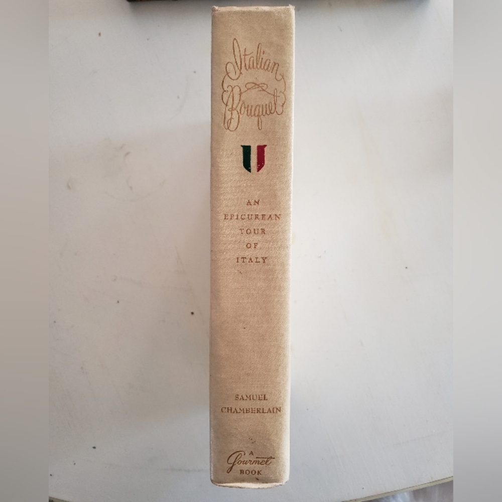 Italian Bouquet Epicurean Tour Of Italy By Samuel Chamberlain,